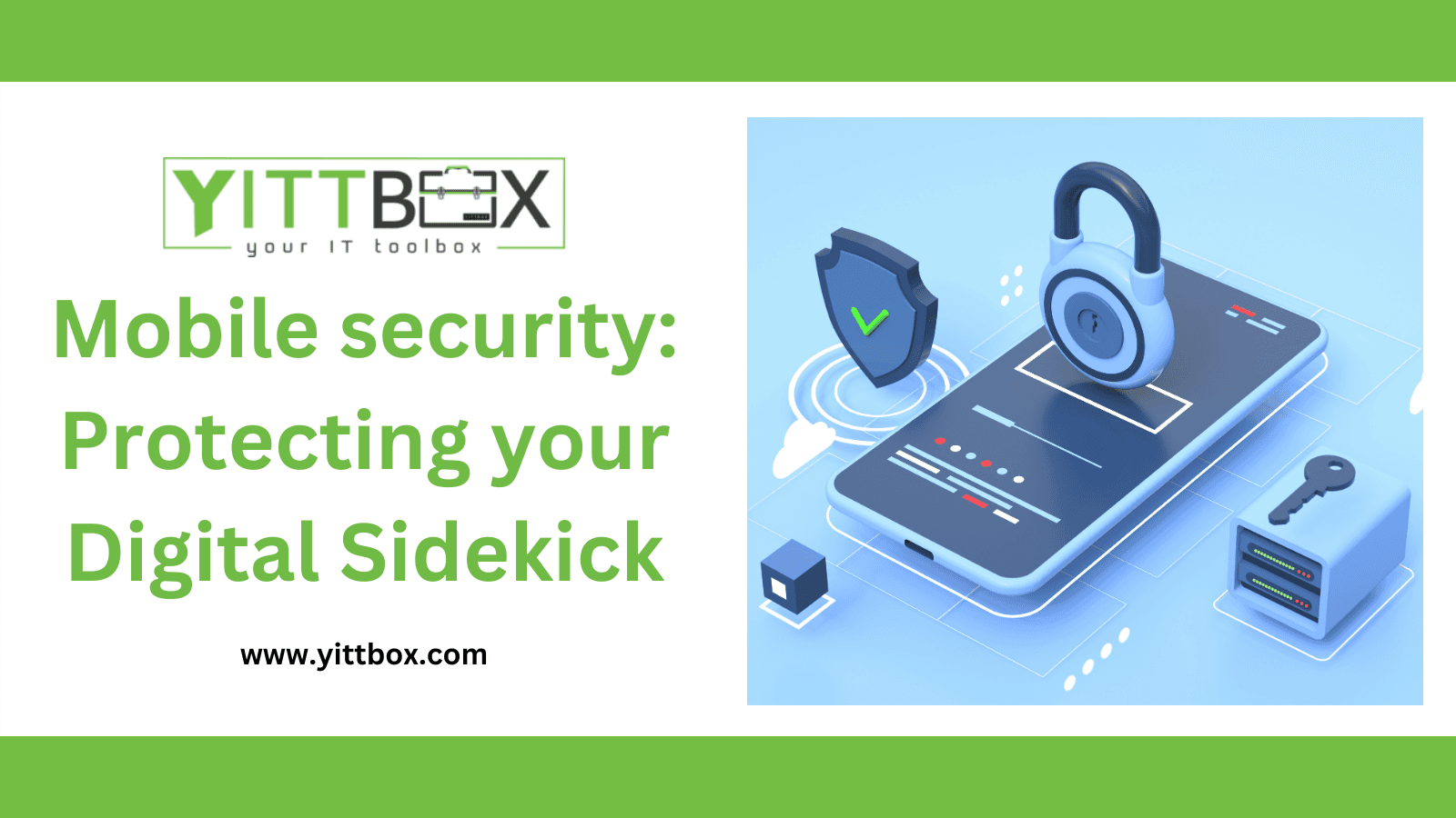 Mobile security: protecting your digital sidekick