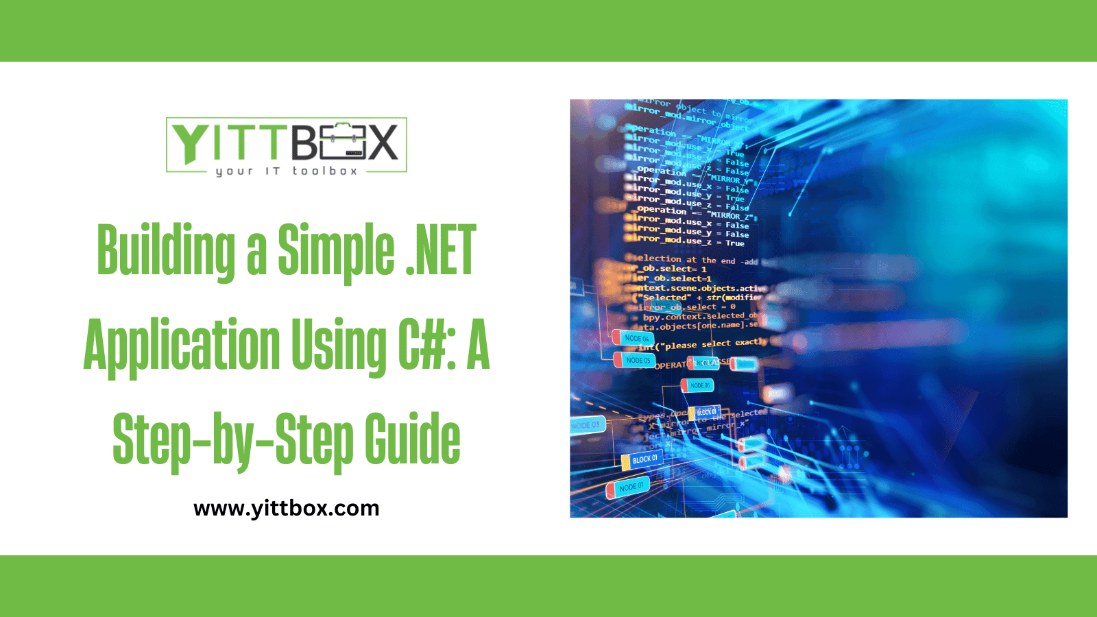 Building a Simple .NET Application Using C#: A Step-by-Step Guide