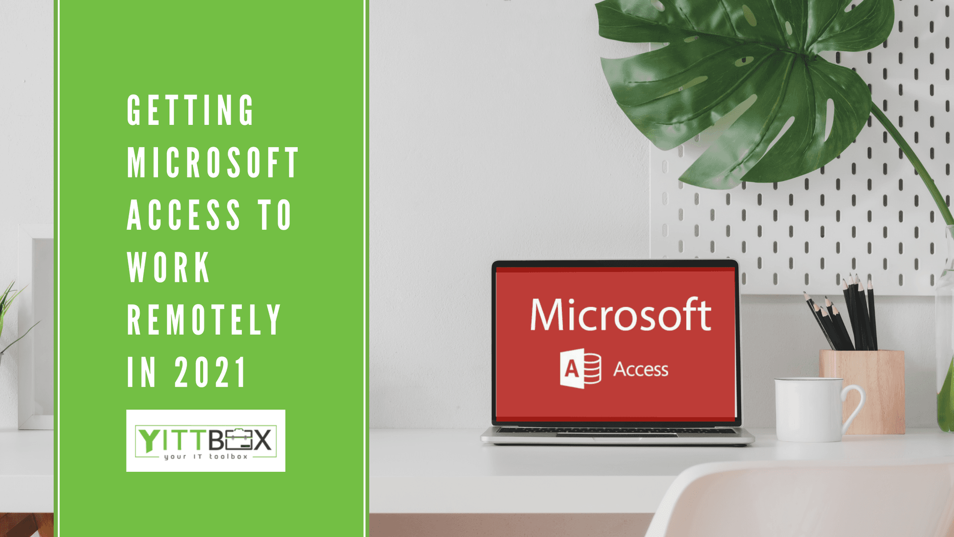 Getting Microsoft Access to Work Remotely in 2021